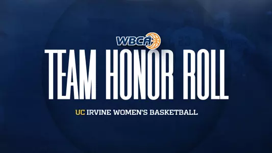 UC Irvine women's basketball earned WBCA Academic Top 25 Special Mention