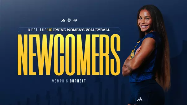 UC Irvine Women's Volleyball Meet the Newcomers - Memphis Burnett