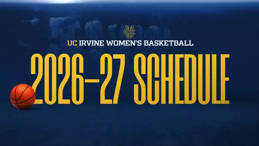 2026-27 UC Irvine Women's Basketball Schedule announcement