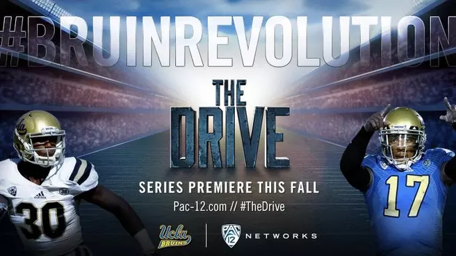 UCLA Football, Pac-12 Networks Team Up for Season Two of The Drive