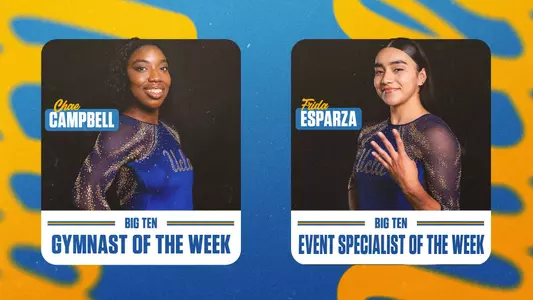 Big Ten Weekly Award Winners Chae Campbell and Frida Esparza