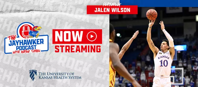 The Jayhawker Podcast | Jalen Wilson: Blessing In A Break Image