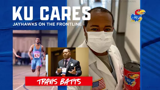 KU Cares: Jayhawks on the Frontlines - Dr. Travis Batts Image