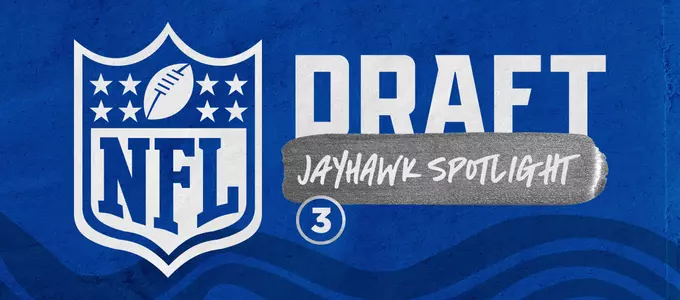 NFL Draft: Jayhawk Spotlight Three Image