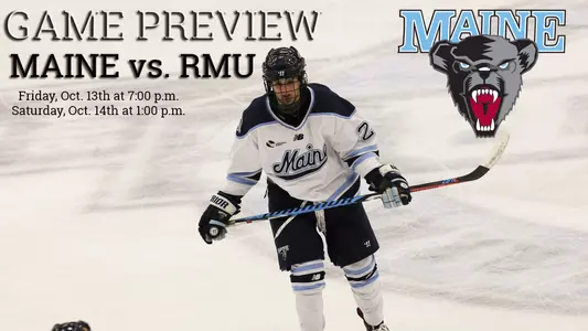 Game Preview: Maine vs. RMU Oct 13-14
