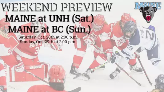 Weekend Preview at UNH and BC Oct 28-29