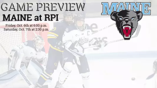 Game Preview: Maine at RPI Oct 6-7