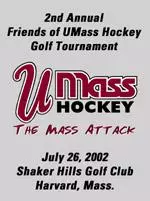For more information on the golf tournament please call the hockey office at (413) 545-5175.