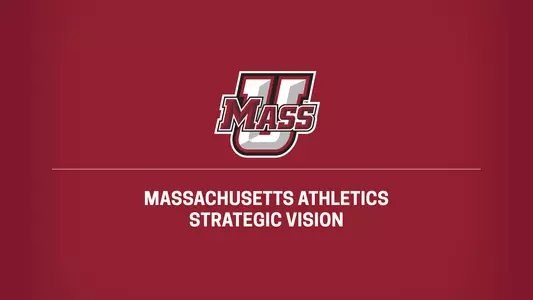 UMass Athletics Strategic Vision