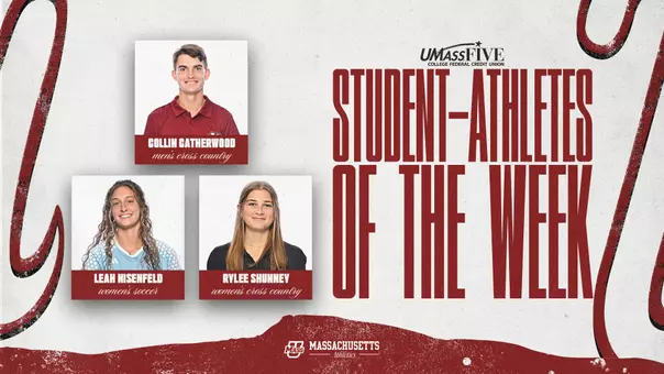 Catherwood, Nisenfeld, and Shunney Selected as UMass Student-Athletes of the Week