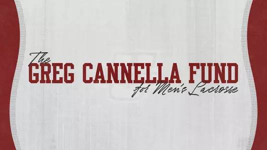 Graphic for Greg Canella Fund For Men's Lacrosse
