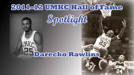 UMKC Hall of Fame Spotlight: Darecko Rawlins