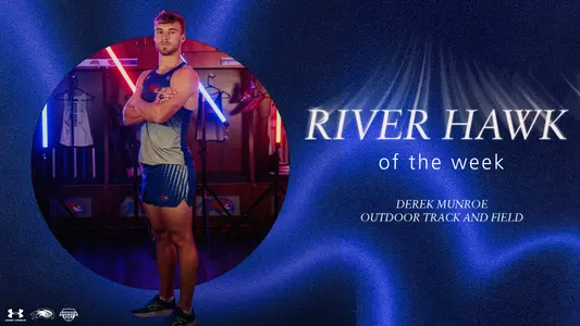 Graphic for Derek Munroe Winning River Hawk of the Week