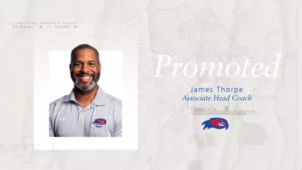 UMass Lowell Women's Soccer Promotion Graphic for James Thorpe who has been elevated to Associate Head Coach