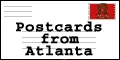 Postcards from Atlanta