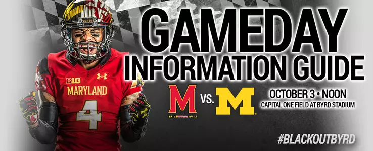Gameday Information - Maryland vs. Michigan