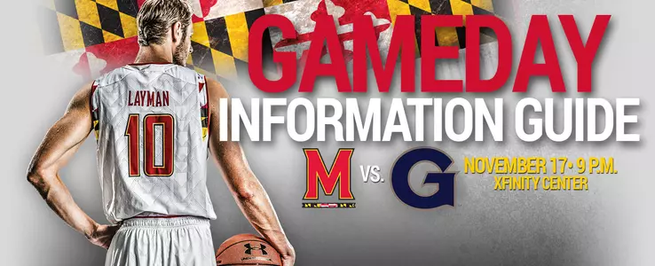 Gameday Information - Maryland vs. Georgetown