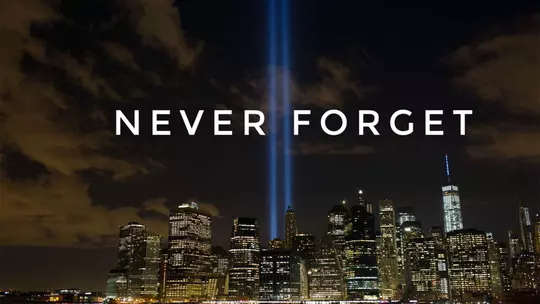 Sept. 11, 2001 Never Forget