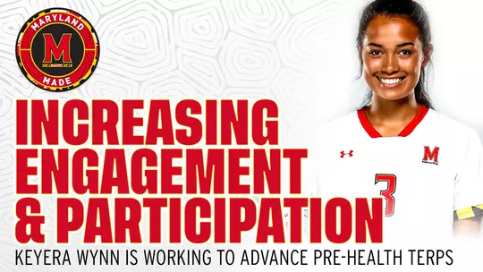 Keyera Wynn: Increasing Engagement & Participation for Pre-Health Terps