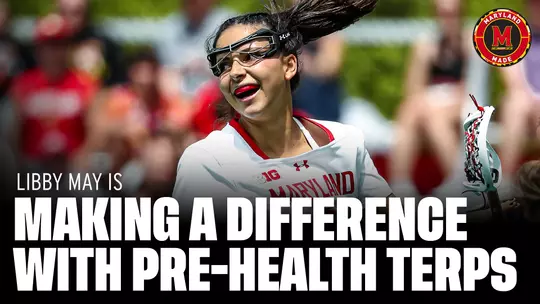 Libby May is Making a Difference with Pre-Health Terps