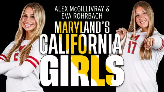 Alex McGillivray and Eva Rohrbach: Maryland's California Girls