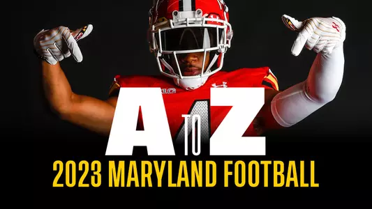 2023 Maryland Football A-Z Guide