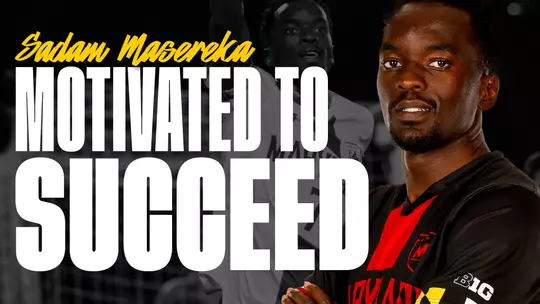 Sadam Masereka: Motivated To Succeed