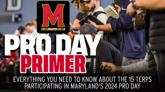Maryland Football Pro Day Primer