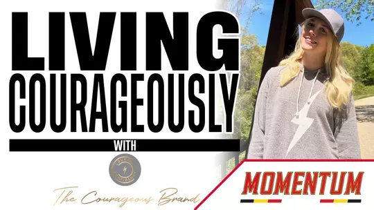 Living Courageously with The Courageous Brand