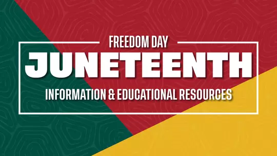 Juneteenth Information and Educational Resources