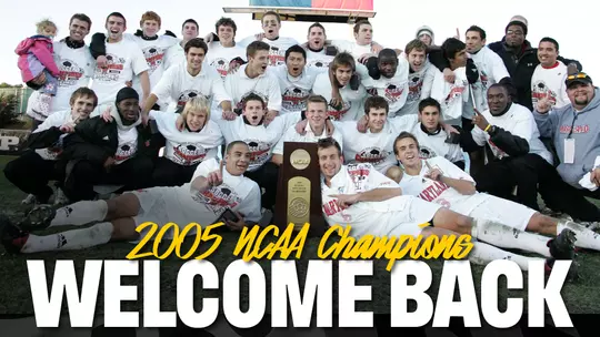 Welcome Back 2005 NCAA Men's Soccer Champions