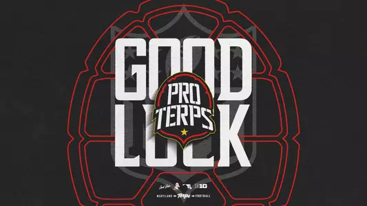 Good Luck in the NFL Pro Terps