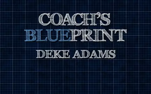 Coach's Blueprint - Deke Adams