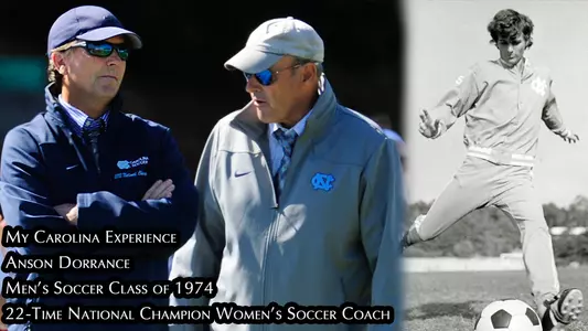 My Carolina Experience: Anson Dorrance