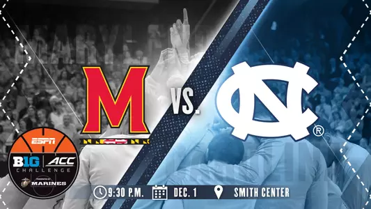 Tar Heels To Host Terps In ACC/Big Ten Challenge