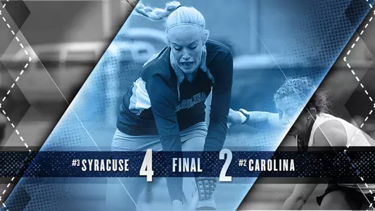 Tar Heels Fall 4-2 At No. 3 Syracuse