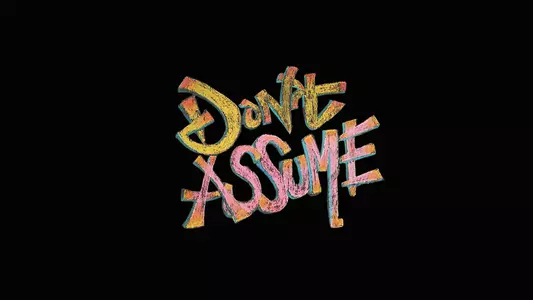 Don't Assume You Know