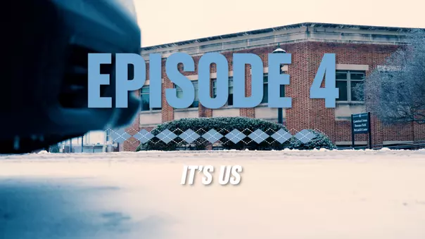 Thumbnail for In Pursuit: Episode 4 - "It's Us"