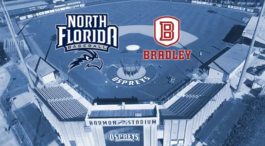 The North Florida baseball team hosts Bradley for a three-game series at Harmon Stadium