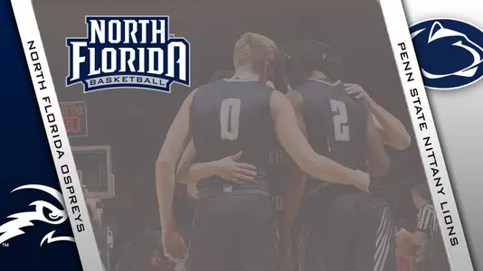 Basketball preview graphic featuring logos for North Florida and Penn State along with background photo of team pregame huddle