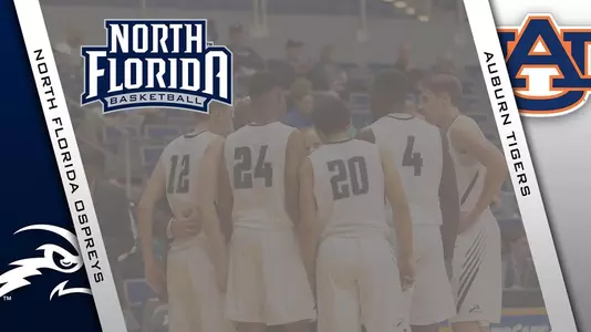 Basketball preview graphic featuring logos for North Florida and Auburn along with background photo of a team huddle on the court