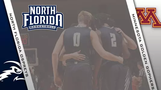 Basketball preview graphic featuring logos for North Florida and Minnesota along with background photo of team huddle on the court