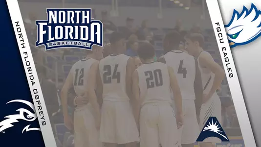 Preview graphic for men's basketball game versus FGCU with logos of North Florida and FGCU along with background photo of team huddle on court