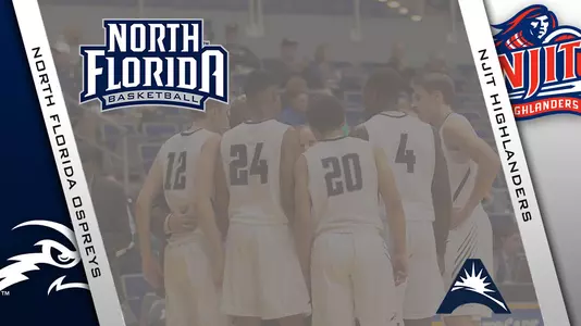 Basketball preview graphic for game versus NJIT featuring logos for North Florida and NJIT along with background photo of team huddle on the floor