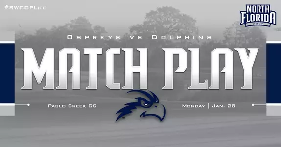 Graphic announcing men's golf match against rival Jacksonville on Jan. 28 at Pablo Creek Country Club. Features a UNF graphic and image of pablo creek golf hole in the background