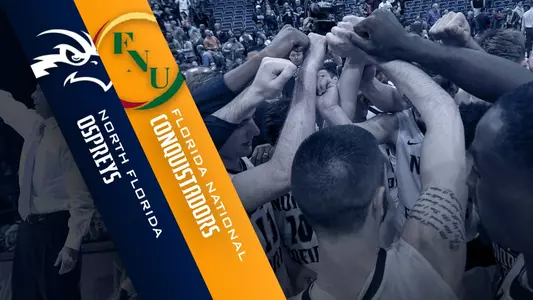 Preview graphic for men's basketball game versus Florida National featuring North Florida and Florida National logos and team huddle in background