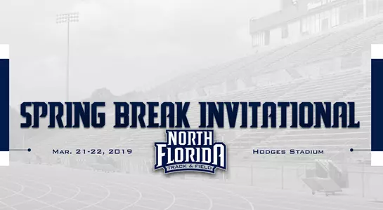Preview graphic for UNF Spring Break Invitational featuring UNF Track logo and image of Hodges Stadium in the background.