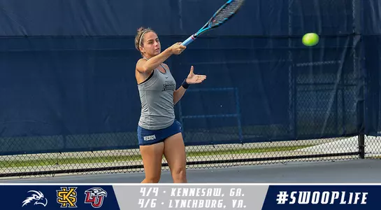 Women's tennis plays at Kennesaw State on 4/4 and at Liberty on 4/6