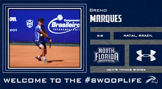 Signing day graphic for men's tennis' Breno Marques with his hometown, his height, the UNF tennis emblem, the UA logo, the Osprey bird head and the Welcome to the #SWOOPLife tag on the bottom. Next to an actions shot of him.