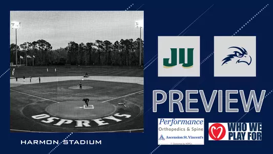 BSB preview graphic for series against Jacksonville at home with a picture of Harmon Stadium and UNF and JU logos over a blue background.